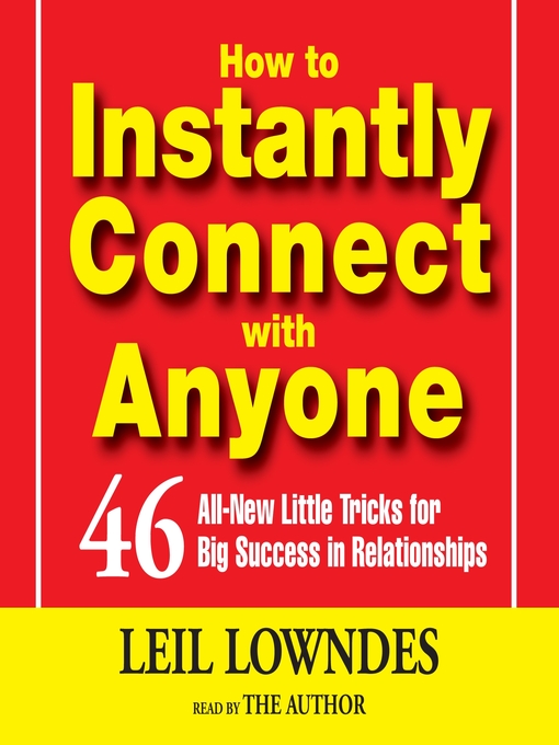 Title details for How To Instantly Connect With Anyone by Leil Lowndes - Wait list